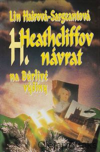 Heathcliffov návrat na Búrlivé výšiny