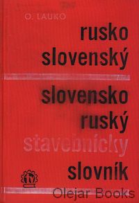 Rusko-slovenský slovensko-ruský stavebnícky slovník