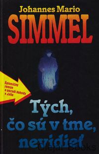 Tých, čo sú v tme, nevidieť