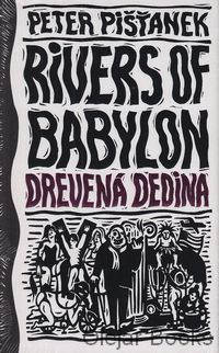 Rivers of Babylon II.: Drevená dedina