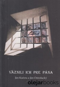 Väznili ich pre Pána