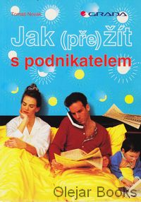 Jak přežít s podnikatelem