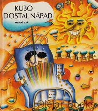 Kubo dostal nápad