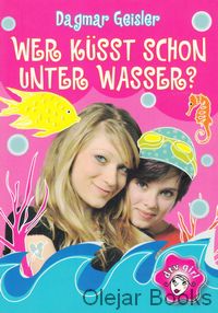 Wer küsst schon unter Wasser?