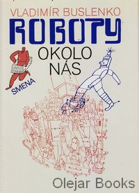 Roboty okolo nás
