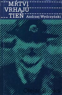 Mŕtvi vrhajú tieň