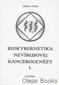 Biokybernetika nevírusovej kancerogenézy I.