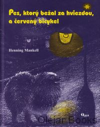 Pes, ktorý bežal za hviezdou, a červený bicykel