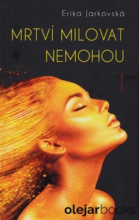 Mrtví milovat nemohou