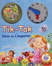 Tik-Tak Oslava víly Ruženky