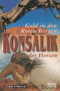 Gold in den Roten Bergen; Spiel der Herzen