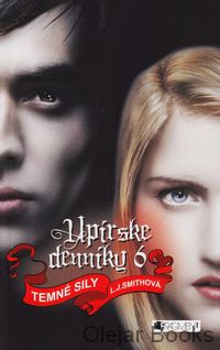 Upírske denníky 6: Temné sily