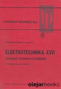 Elektrotechnika XVII Sdělovací technika po vedeních