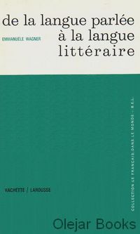 De la langue parlée à la langue littéraire
