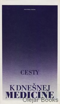 Cesty k dnešnej medicíne