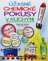 Úžasné chemické pokusy v kuchyni