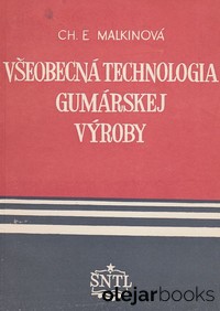 Všeobecná technológia gumárskej výroby