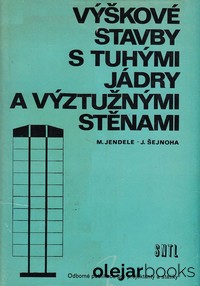Výškové stavby s tuhými jádry a výztužnými stěnami