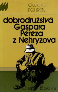 Dobrodružstvá Gašpara Péreza z Nehryzova