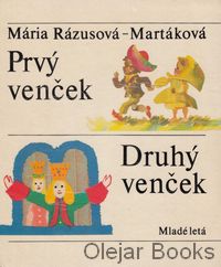 Prvý venček; Druhý venček