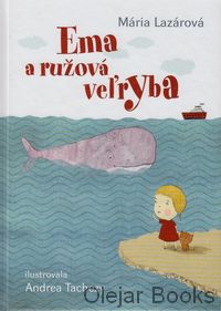 Ema a ružová veľryba