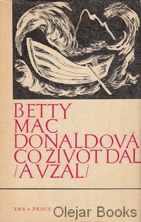 Co život dal (a vzal)