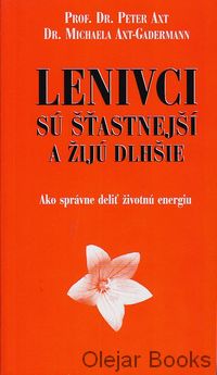 Lenivci sú šťastnejší a žijú dlhšie