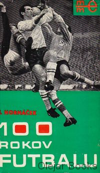 100 rokov futbalu