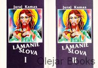 Lámanie slova I., II.