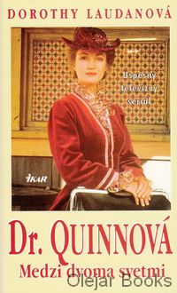 Dr. Quinnová - Medzi dvoma svetmi