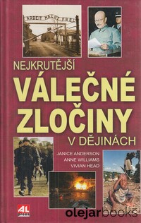 Nejkrutější válečné zločiny v dějinách