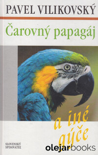 Čarovný papagáj a iné gýče