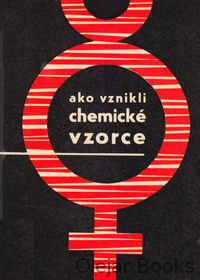 Ako vznikli chemické vzorce
