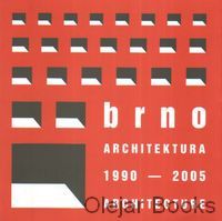 Brno, Architektura 1990 - 2005, Architecture