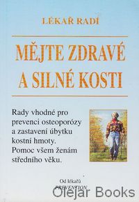 Mějte zdravé a silné kosti