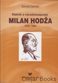 Štátnik a národohospodár Milan Hodža