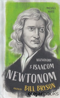 Rozhovory s Isaacom Newtonom 