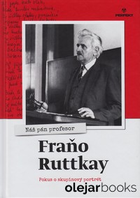 Náš pán profesor Fraňo Ruttkay