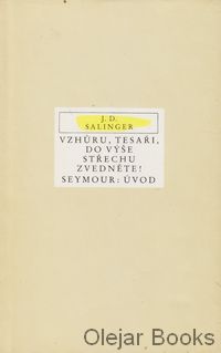 Vzhůru, tesaři, do výše střechu zvedněte!; Seymour: úvod