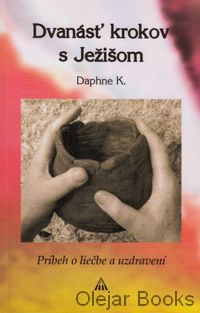 Dvanásť krokov s Ježišom