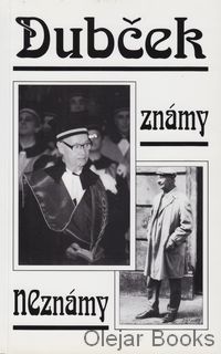 Dubček známy neznámy