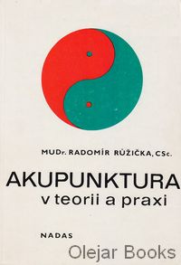Akupunktura v teorii a praxi