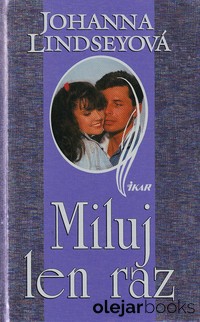 Miluj len raz