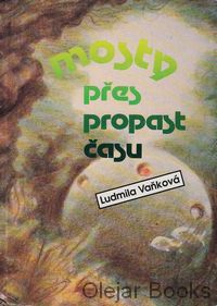 Mosty přes propast času
