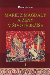 Marie z Magdaly a ženy v životě Ježíše