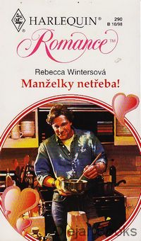 Manželky netřeba!