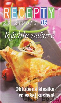 Recepty zo života 15 - Rýchle večere