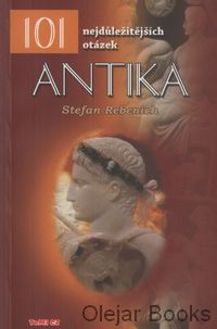 101 nejdůležitějších otázek: Antika