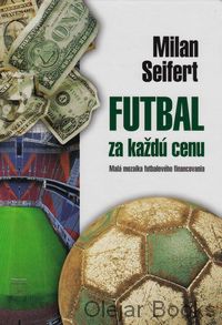 Futbal za každú cenu