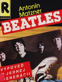 Beatles, výpoveď o jednej generácii